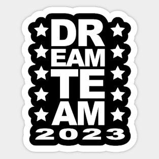 Dream Team 2023 Sticker